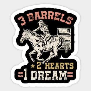 3 Barrels 2 Hearts 1 Dream I Horseback Riding Sticker